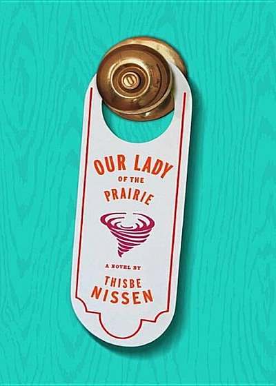 Our Lady of the Prairie, Hardcover