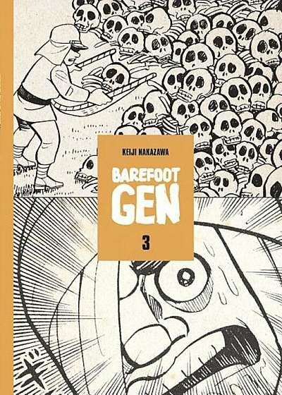 Barefoot Gen Volume 3: Life After the Bomb, Paperback