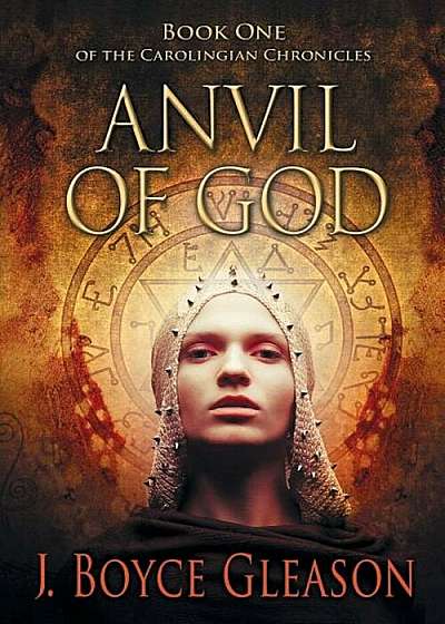 Anvil of God: Book One of the Carolingian Chronicles, Paperback
