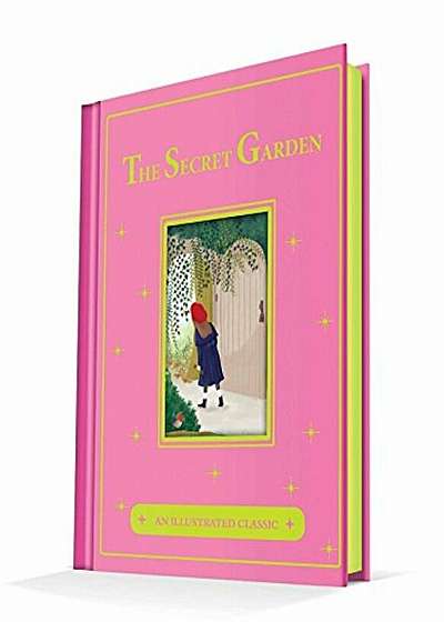 The Secret Garden: An Illustrated Classic, Hardcover