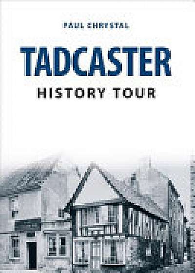 Tadcaster History Tour