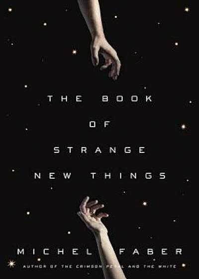 The Book of Strange New Things, Paperback