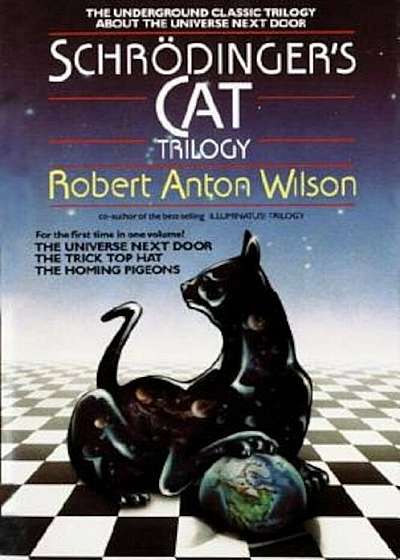Schrodinger's Cat Trilogy: ''The Universe Next Door,'' ''The Trick Top Hat,'' & ''The Homing Pigeons'', Paperback