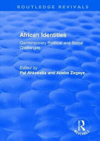 Coperta cărții African Identities: Contemporary Political and Social Challenges