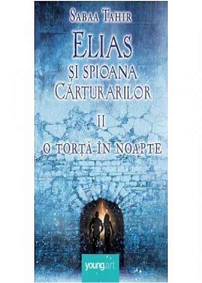 Elias si spioana Carturarilor II: O torta in noapte