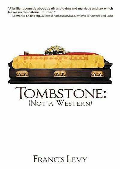Tombstone: Not a Western, Paperback