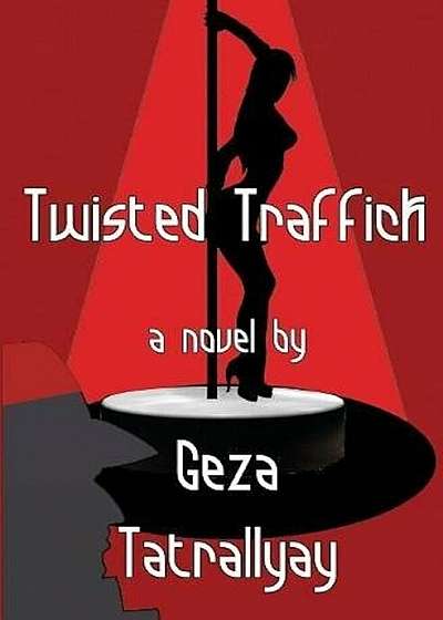 Twisted Traffick, Paperback