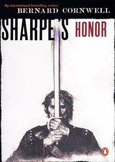 Sharpe's Honor: Richard Sharpe and the Vitoria Campaign, February to June, 1813, Paperback