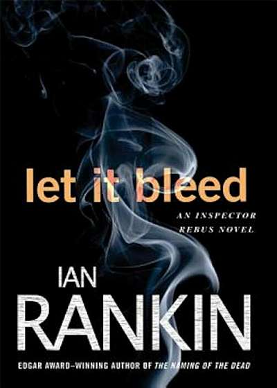 Let It Bleed: An Inspector Rebus Novel, Paperback