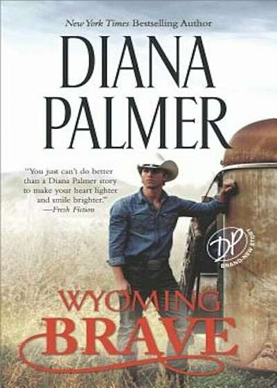 Wyoming Brave: A New York Times Bestseller, Paperback