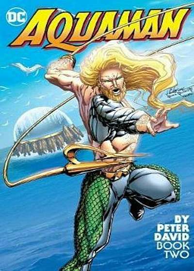 Aquaman by Peter David Book Two, Paperback