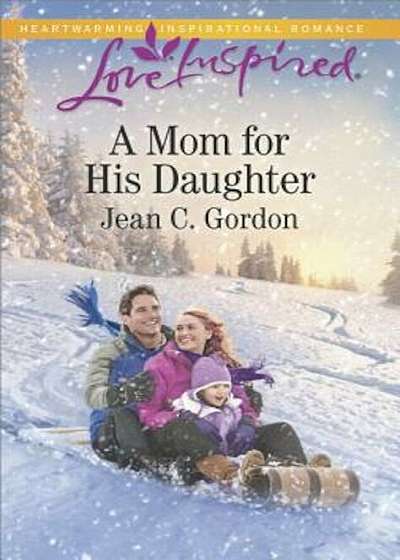 A Mom for His Daughter, Paperback
