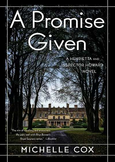 Promise Given: A Henrietta and Inspector Howard Novel, Paperback
