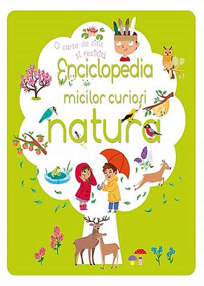 Enciclopedia micilor curiosi - natura