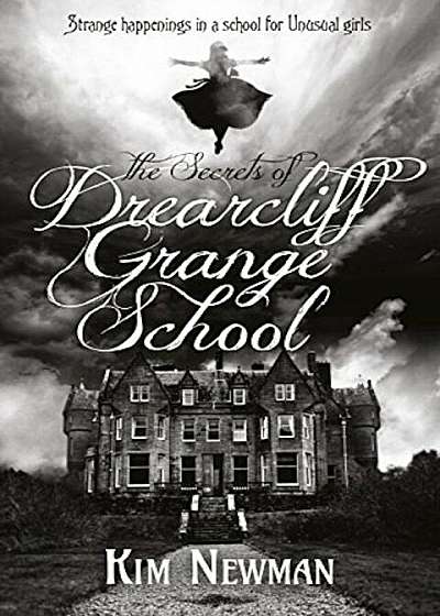 The Secrets of Drearcliff Grange School, Paperback