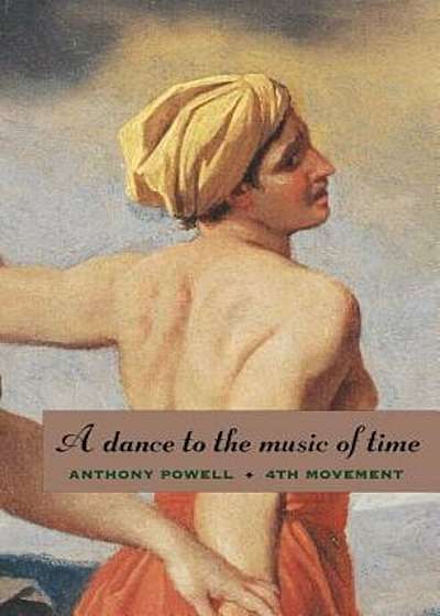 A Dance to the Music of Time: Fourth Movement, Paperback