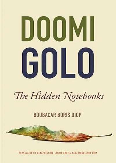 Doomi Golo--The Hidden Notebooks, Paperback