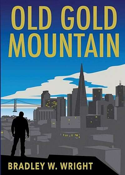 Old Gold Mountain, Paperback