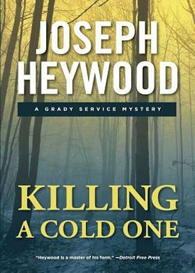 Killing a Cold One: A Grady Service Mystery, Paperback