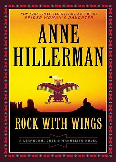 Rock with Wings: A Leaphorn, Chee & Manuelito Novel, Paperback
