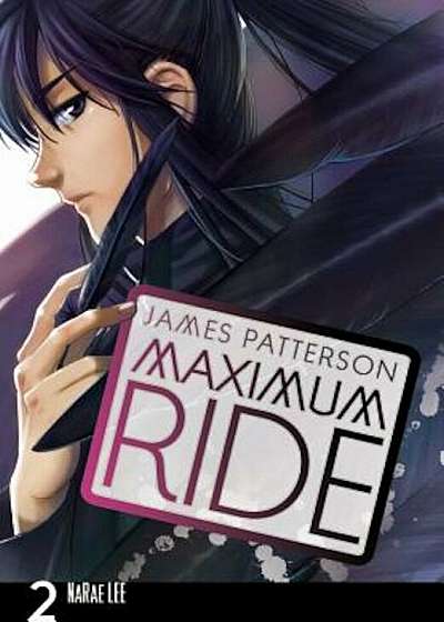 Maximum Ride: The Manga, Volume 2, Paperback