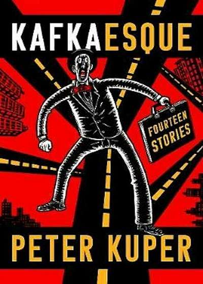 Kafkaesque: Fourteen Stories, Hardcover