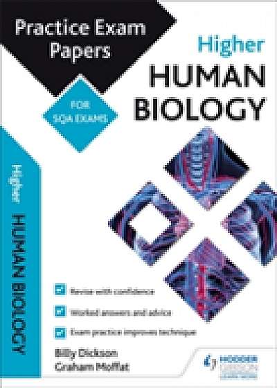 Higher Human Biology: Practice Papers for SQA Exams