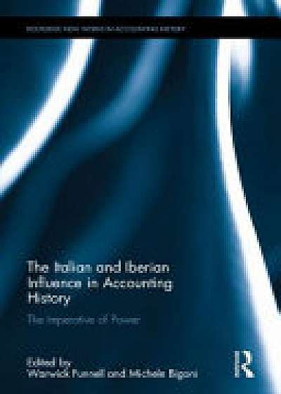 The Italian and Iberian Influence in Accounting History