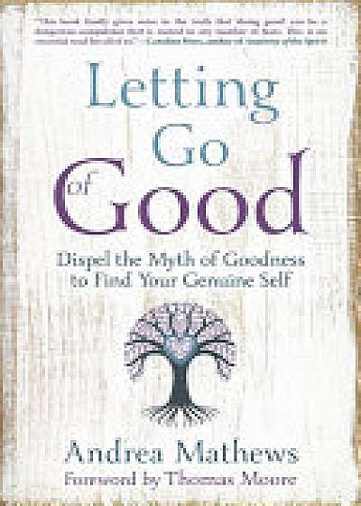 Letting Go of Good