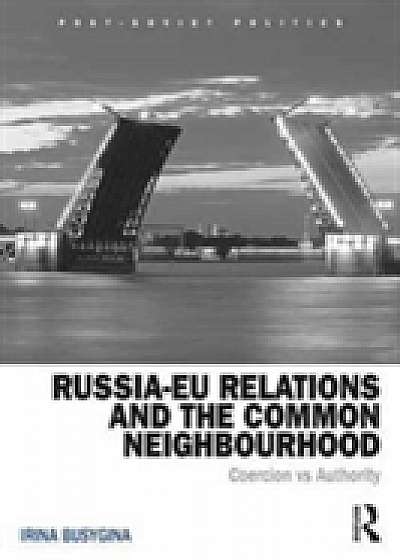 Coperta cărții Russia-EU Relations and the Common Neighborhood