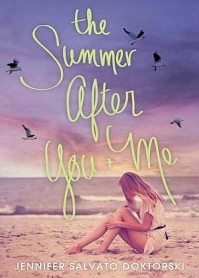 The Summer After You and Me, Paperback