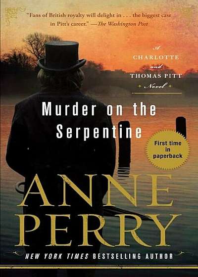 Murder on the Serpentine: A Charlotte and Thomas Pitt Novel, Paperback