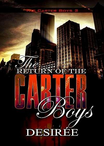 The Return of the Carter Boys: The Carter Boys 2, Paperback