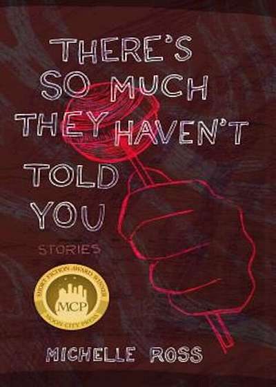 There's So Much They Haven't Told You: Short Stories, Paperback