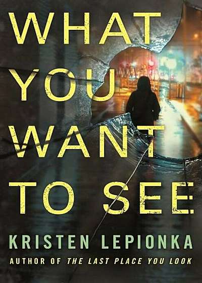 What You Want to See: A Roxane Weary Novel, Hardcover