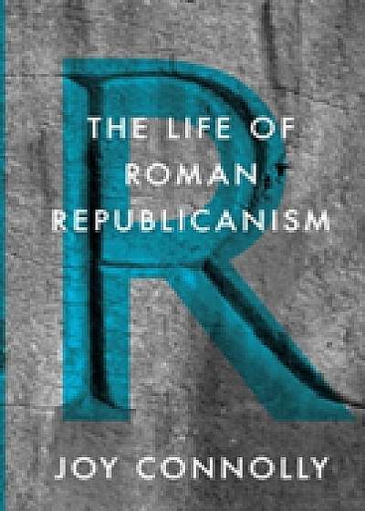 Coperta cărții The Life of Roman Republicanism