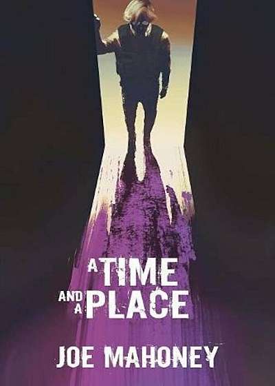 A Time and a Place, Paperback