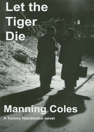 Let the Tiger Die, Paperback