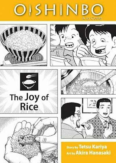 Oishinbo a la Carte: The Joy of Rice, Paperback