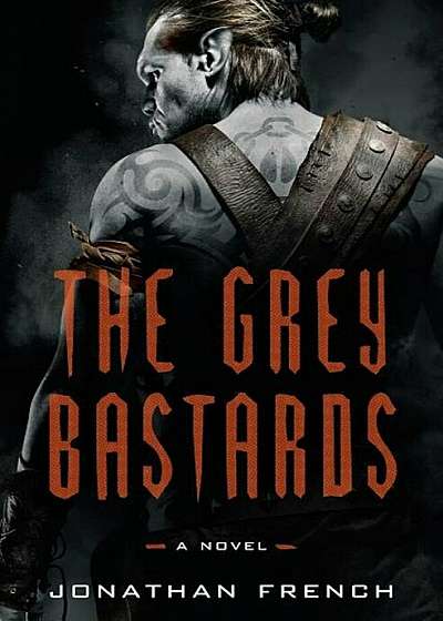 The Grey Bastards, Hardcover