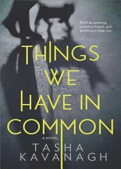Things We Have in Common, Hardcover