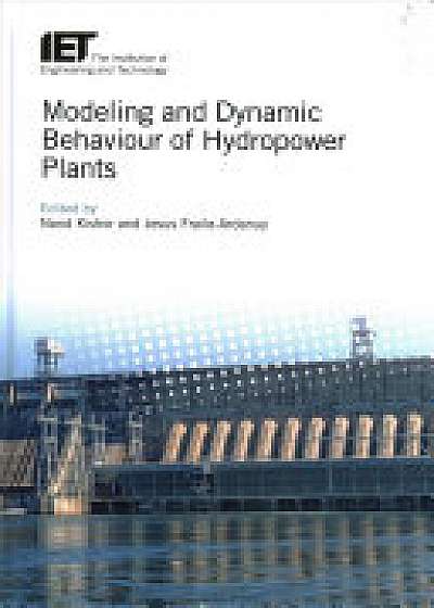 Modeling and Dynamic Behaviour of Hydropower Plants