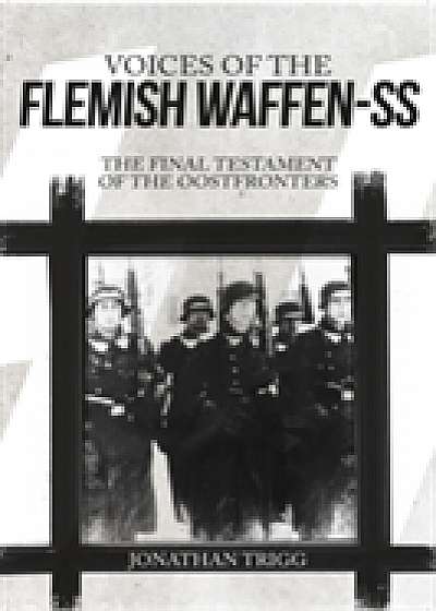 Voices of the Flemish Waffen-SS
