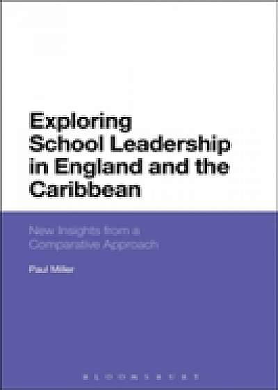 Coperta cărții Exploring School Leadership in England and the Caribbean