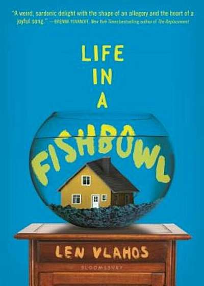 Life in a Fishbowl, Hardcover