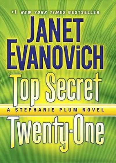 Top Secret Twenty-One: A Stephanie Plum Novel, Paperback