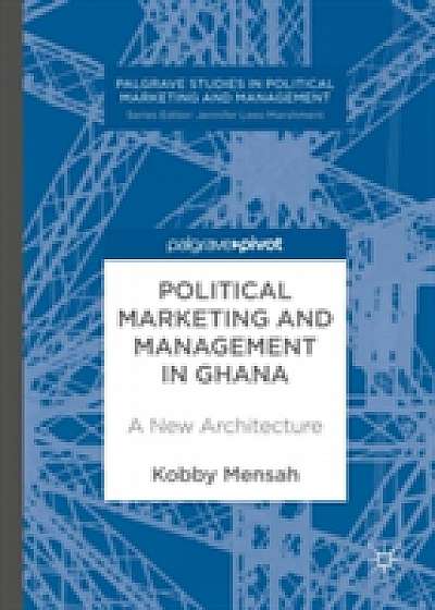 Coperta cărții Political Marketing and Management in Ghana