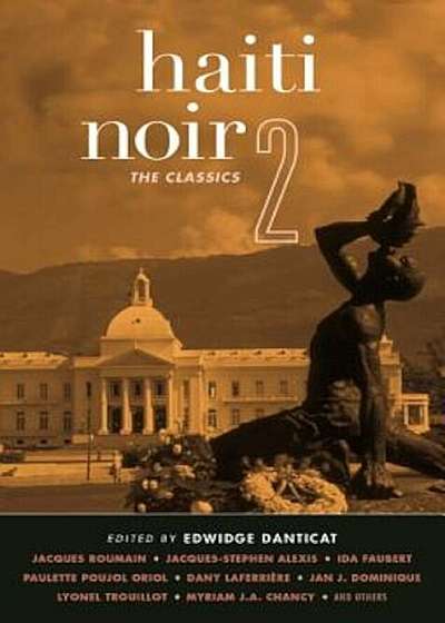 Haiti Noir 2: The Classics, Paperback