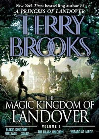 The Magic Kingdom of Landover Volume 1: Magic Kingdom for Sale Sold! - The Black Unicorn - Wizard at Large, Paperback