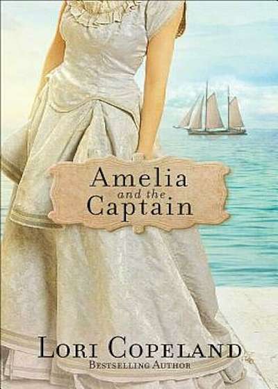 Amelia and the Captain, Paperback